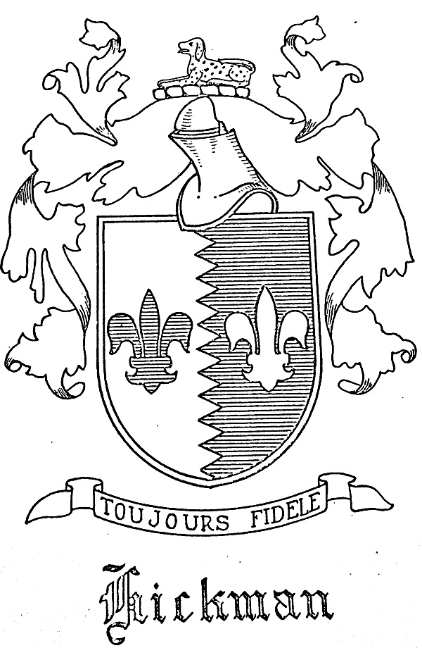 Hickman coat of arms — Per pale indented Argent and Azure, crest: a talbot couchant. Motto: Toujours Fidele (Always Faithful)